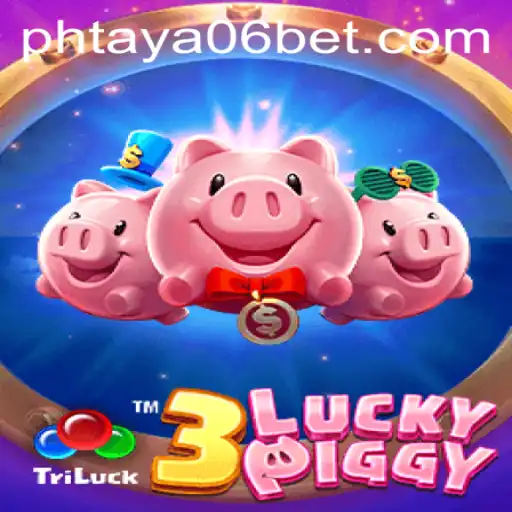 Exploring the Fascinating World of 3LUCKYPIGGY: A Unique Experience with PHTaya06