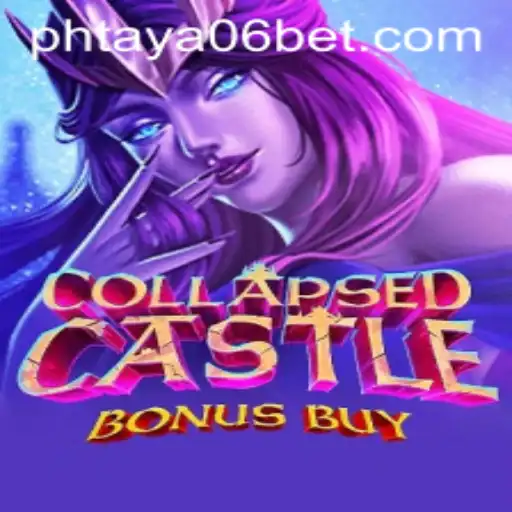Explore the Enchanting World of CollapsedCastleBonusBuy: A Unique Gaming Experience