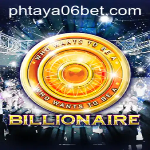 Billionaire: Exploring the World of the PHTaya06 Game