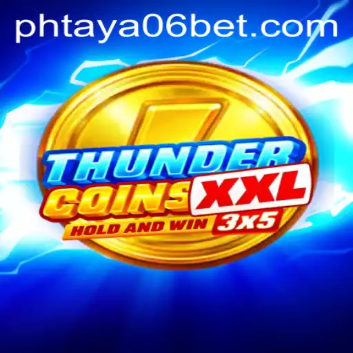ThunderCoinsXxl: Revolutionizing Digital Gaming with PHTaya06