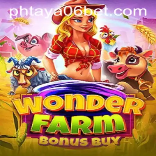 Exploring the Exciting World of WonderFarmBonusBuy and the Thrill of PHTaya06