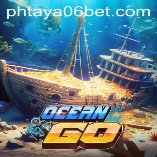 OceanGO: Dive into the Riveting World of PHTaya06